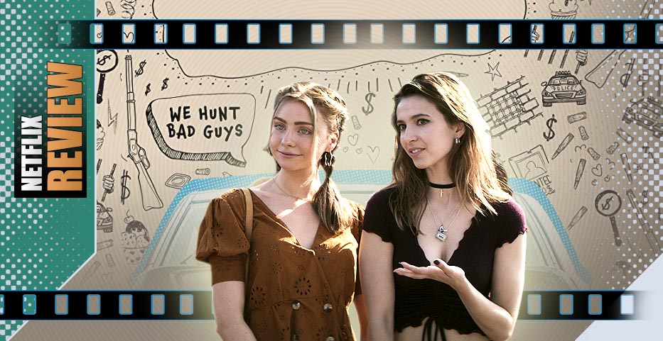 Love, Pray, Skip, Trace: ‘Teenage Bounty Hunters’ hit the mark…