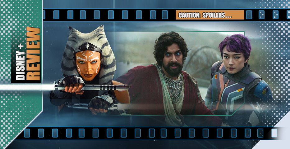 Dreams + Madness: ‘Ahsoka’ placeholder is all name-checks + balances…